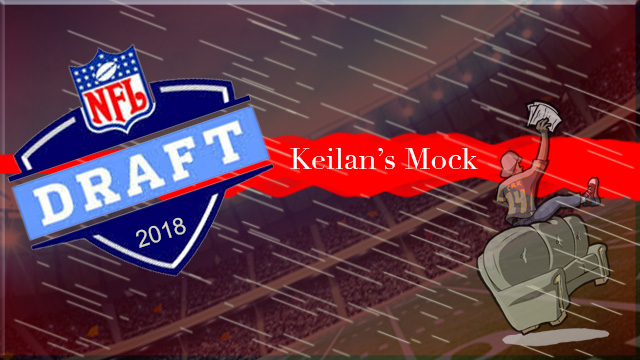 Keilan's mock draft